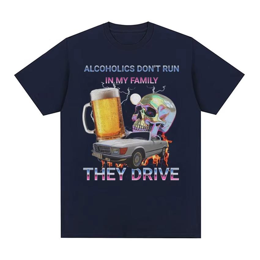 Алкоголики в моей семье не водятся Смешная футболка-мем Мужская хип-хоп ретро футболка с черным юмором Унисекс футболка Харадзюку Y2k