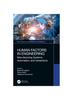 The Human Factors In Engineering Manufacturing Systems Automation And Interactions (Hb 2023) Book