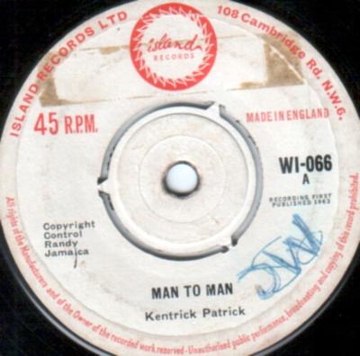 7-дюймовая пластинка KENTRICK PATRICK / ROLAND ALPHONSO - Man To Man / Blockade WI066 Island Records 1963 UK Регги, Ска и Даб Б/у