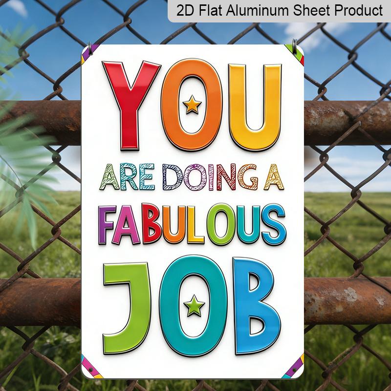 2D Flat, 1pc "You're Doing A Fabulous Job" Motivational Sign - Vintage Retro Aluminum Wall Art, Colorful Durable Positive Affirmation Decor Suitable