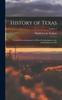 Книга History of Texas : From Its First Settlement In 1685 To Its Annexation To the United States In 1846; Volume 2