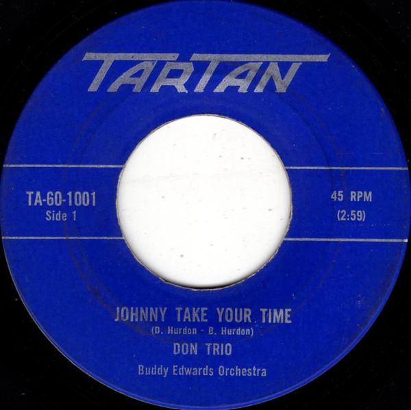 7-дюймовая пластинка DON TRIO / BOBBY CURTOLA - Johnny Take Your Time / Hand In Han TA601001 Tartan 1960 Канада Поп Б/У
