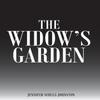 The Widows Garden by Jennifer SchulzJohnston Hardback Book 9781684091522