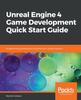 Книга Unreal Engine 4 Game Development Quick Start Guide : Programming Professional 3D Games with Unreal Engine 4