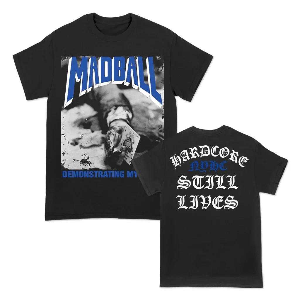 2 Sides Madball Band DEMONSTRATING MY STYLE Shirt Black Unisex S-5XL