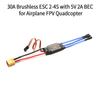 30A Brushless ESC 2-4S Electronic Speed Controller XT60 Plug with 5V 2A BEC 3.5MM Banana Head for