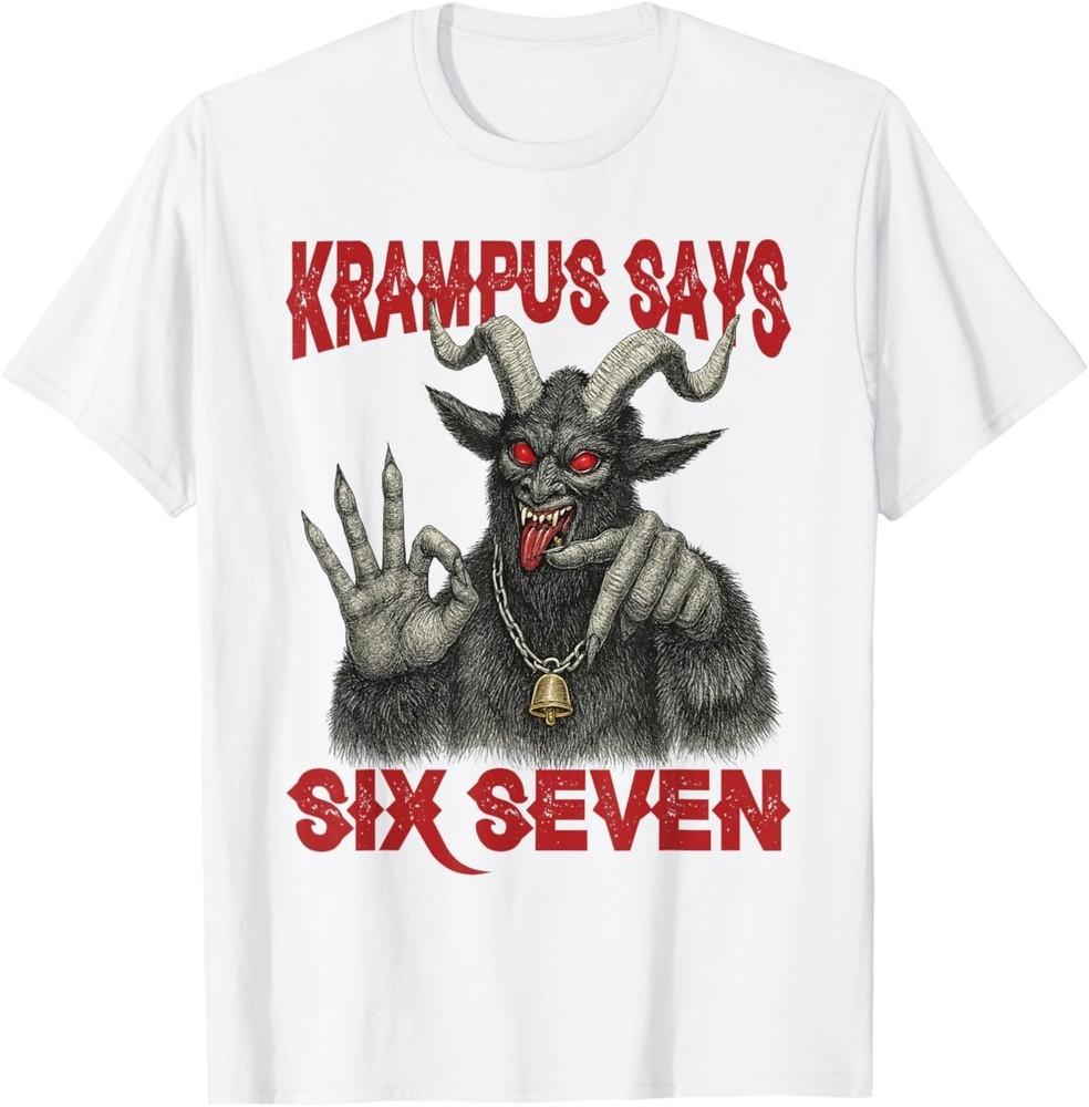 Krampus Says 67 Six Seven Christmas Horror Holiday Xmas T-Shirt Unisex T-Shirt
