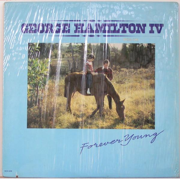 LP Пластинка ДЖОРДЖ ХАМИЛЬТОН IV - Forever YOUNG MCA3206 MCA RECORDS 1980 США Фолк Б/У
