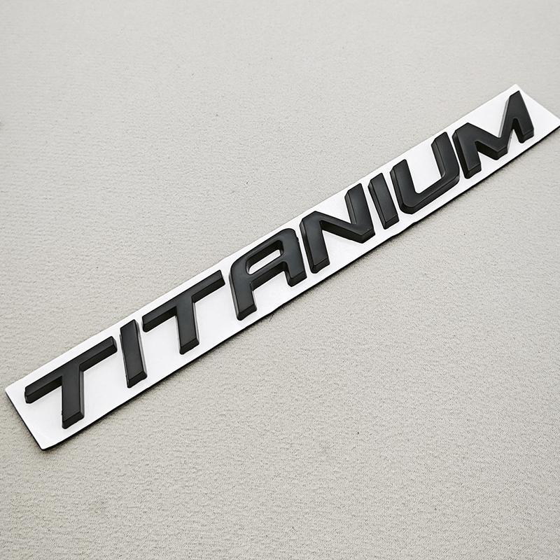 1pc 3D Metal Chrome Black Car Sticker TITANIUM Logo Rear Trunk Badge For Ford S7Ecosport Fiesta Focus Mondeo Edge Escape Kuga
