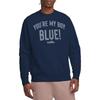 Old School Unisex Adult My Boy Blue Sweatshirt