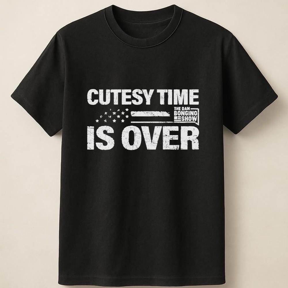 Bold Statement Graphic Tee; Cutesy Time Is Over Quote; Unisex Casual Unisex T-Shirt