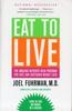 Книга Eat To Live : The Amazing Nutrient-Rich Program for Fast and Sustained Weight Loss, Revised Edition