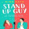 Stand Up Guy by Nina Kaye Paperback Book 9781804366325