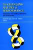 Книга The Changing Nature of Performance : Implications for Staffing, Motivation, and Development
