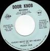 7inch Record PEGGY SUE - Every Beat Of My Heart DK6021 Door Knob Recor 1976 US Folk Used