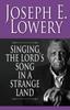 Книга Singing the Lord's Song In a Strange Land