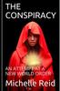 Книга The Conspiracy : An Attempt At a New World Order