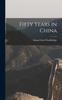 Книга Fifty Years In China