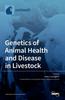 Книга Genetics of Animal Health and Disease In Livestock