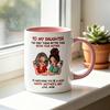 Ceramic Mug for Daughter Personalized Coffee Cup with Non-Slip Handle High-Temperature Fired Multi-Use Gift for Mother's Day Birthday