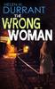 Книга THE WRONG WOMAN an Absolutely Gripping Crime Mystery with a Massive Twist : 3