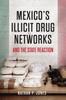 Книга Mexico's Illicit Drug Networks and the State Reaction