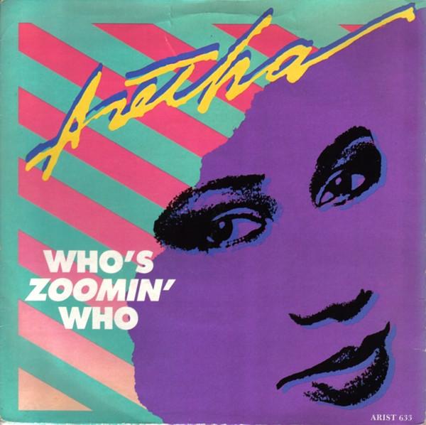 7inch Record ARETHA FRANKLIN - Who's Zoomin' Who ARIST633 Arista 1985 UK Dance & Electronica Used