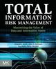 Книга Total Information Risk Management : Maximizing the Value of Data and Information Assets