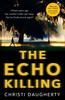 Книга The Echo Killing : Book 1