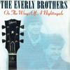 7-дюймовая пластинка EVERLY BROTHERS On The Wings Of A Nightingale MER170 Mercury 1984 Великобритания Поп Б/у