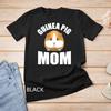 Guinea Pigs Mom Cute Guinea Pig Owner Lover Unisex T-shirt