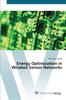 The Energy Optimization In Wireless Sensor Networks Book
