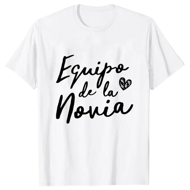 Team Bride Tshirt Spanish Girls Single Farewell Bachelorette Shirt Hen Party Tees Future Bride Squad Tshirt Bridal Wedding Tops