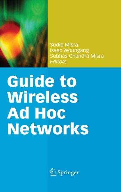 The Guide To Wireless Ad Hoc Networks Book