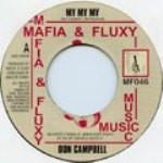 7inch Record DON CAMPBELL MARIE CLAIRE My My My Like A Rose MF046 Mafia And Fluxy 2002 UK Reggae Ska Dub Used