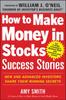 Книга How To Make Money In Stocks Success Stories: New and Advanced Investors Share Their Winning Secrets