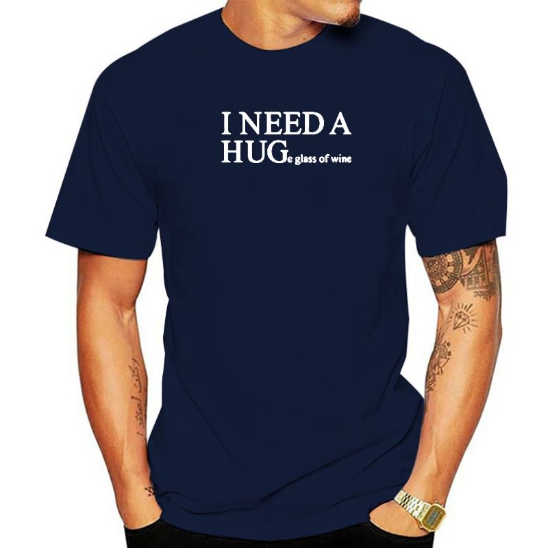 I need a huge glass of wine letter cotton funny T shirt Women short Top Summer O-neck Tshirt high quality T-shirt for woman tops