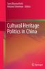 The Cultural Heritage Politics In China Book