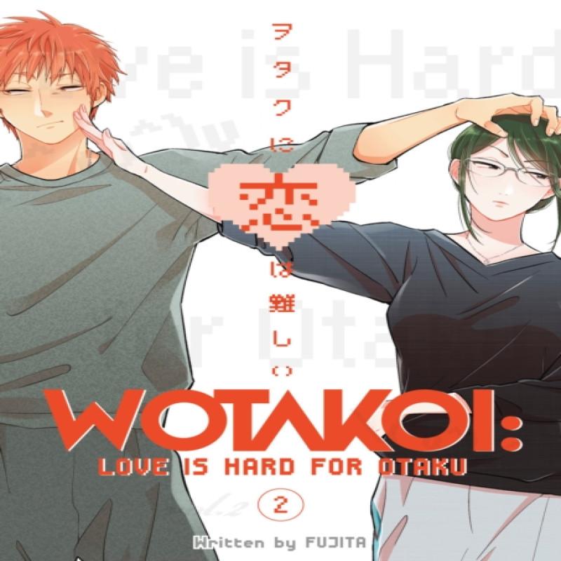 Wotakoi Love Is Hard For Otaku 2 by Fujita Paperback Book 9781632367051