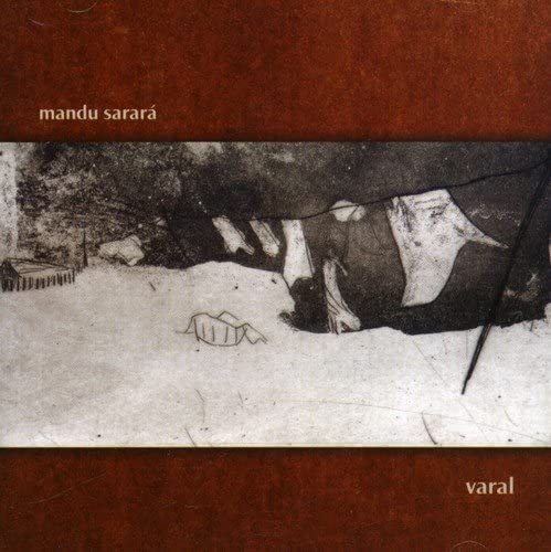 CD SARARA, MANDU - Varal ADVA0004 В Дрейфе Discos 2007 Не Япония Джаз Б/У