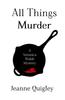 Книга All Things Murder : A Veronica Walsh Mystery