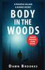 The Body In the Woods : 1 Book