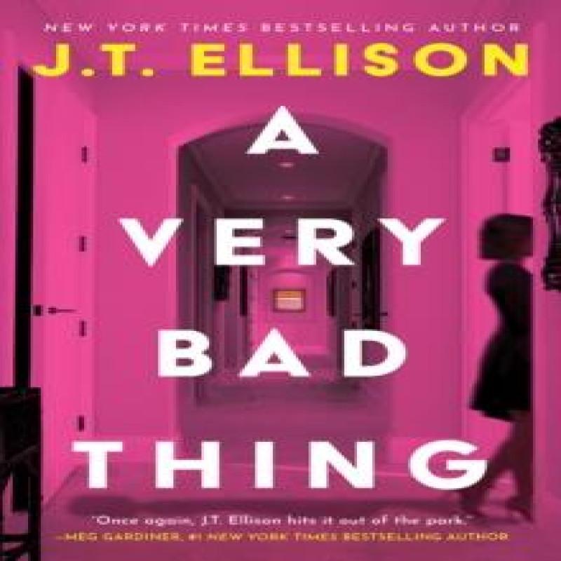 A Very Bad Thing by J.T. Ellison Paperback Book 9781662520310