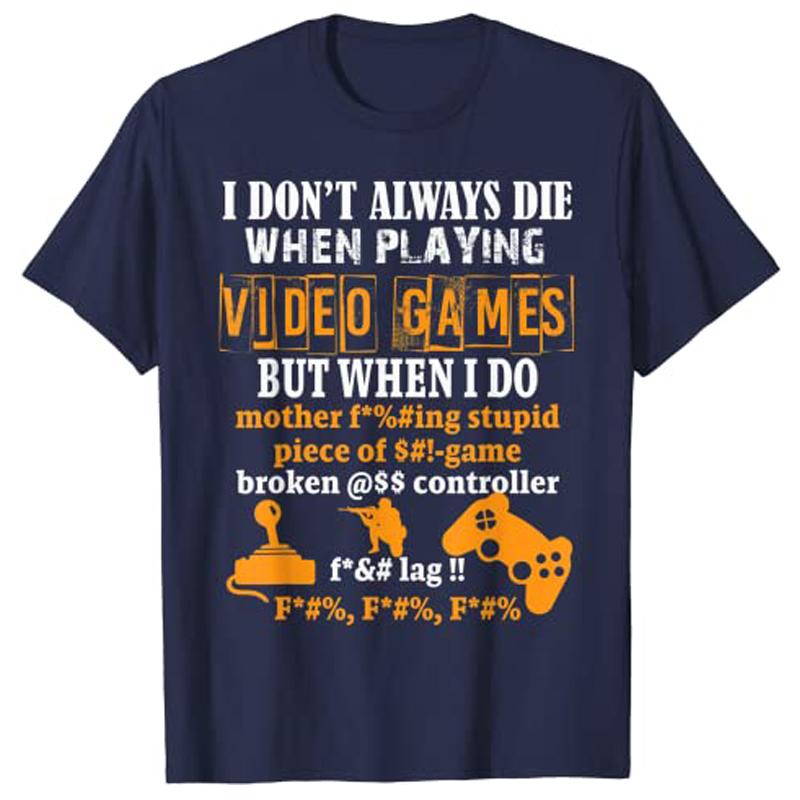 Video Games TShirt Funny Gamer Tee for Console Gaming Fans Shirts Life Style Unisexs Fashion Graphic Clothing Novelty Cotton Top