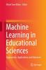 Книга Machine Learning In Educational Sciences : Approaches, Applications and Advances