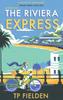 Книга The Riviera Express : Book 1