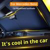 Car Windshield Sunshades Cover for Mercedes Benz A C E S G Class CLA CLE GLB GLS GLC X167 W177 W205 W213 W222 Sun Protection