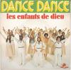 7-дюймовая пластинка LES ENFANTS DE DIEU Dance Dance 52000 King Kong Recor 1975 Франция Поп Б/у