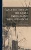 Книга Early History of the Creek Indians and Their Neighbors