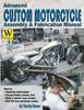 Книга Advanced Custom and Motorcycle Assembly and Fabrication Manual